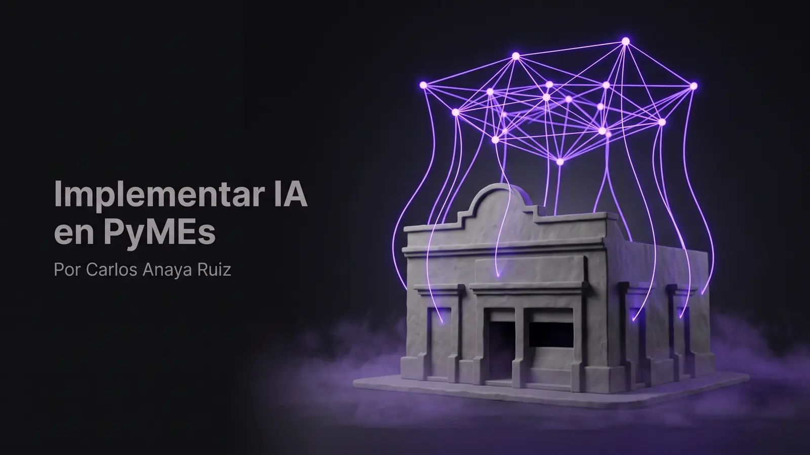 Cómo implementar IA en una PyME mexicana: guía paso a paso — un pequeño edificio comercial de arquitectura mexicana, modelado en 3D con estilo maqueta minimalista de arcilla gris, del que emergen hacia arriba hilos de luz violeta eléctrico que se conectan a una red neuronal abstracta suspendida sobre él