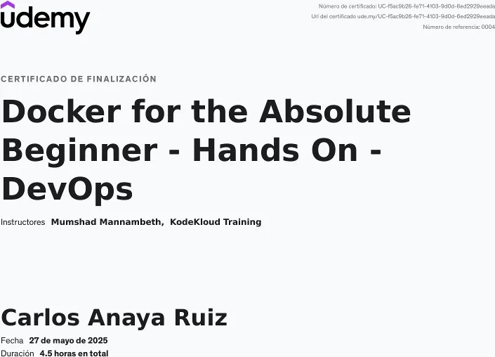 Certificado de Udemy del curso de Docker y DevOps de KodeKloud, 4.5 horas, a nombre de Carlos Anaya Ruiz